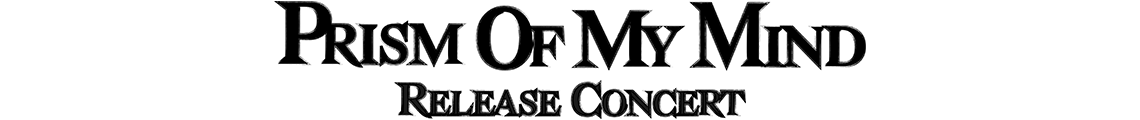 Prism of my Mind Release Concert